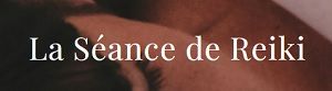 Séances Reiki & Formations