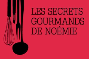 Les Secrets Gourmands De Noémie